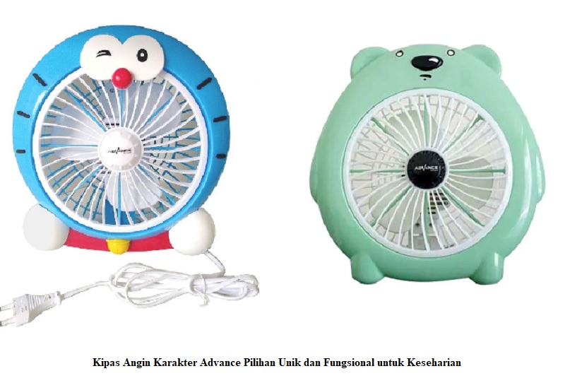 Kipas Angin Karakter Advance